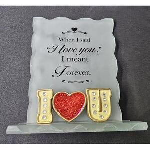 When I Said I Love You I Meant Forever Glass Plaque Valentine Heart Gift